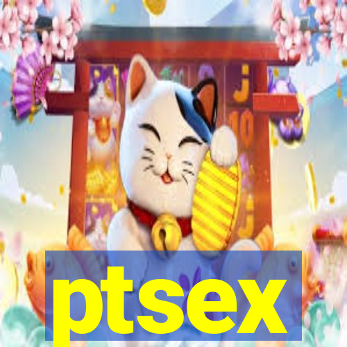 ptsex