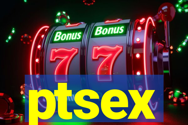 ptsex