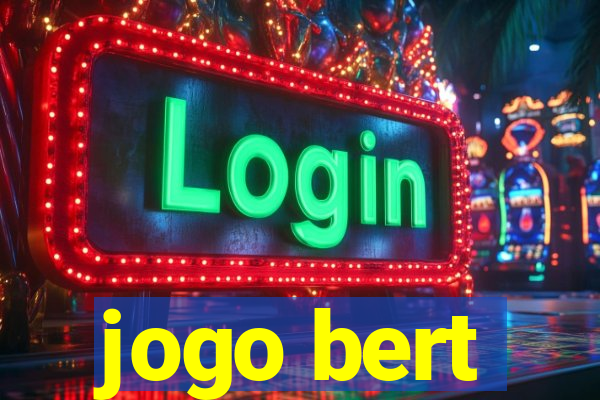 jogo bert