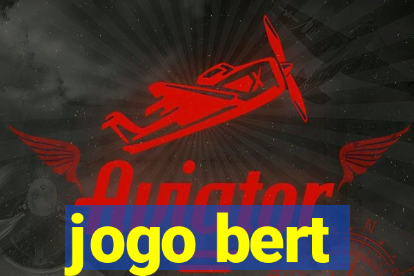 jogo bert