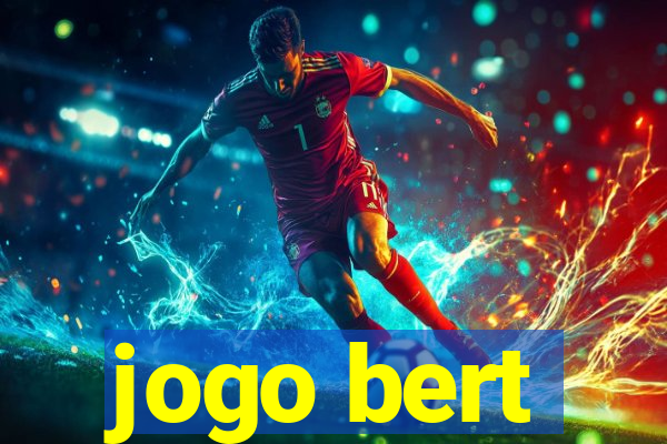 jogo bert