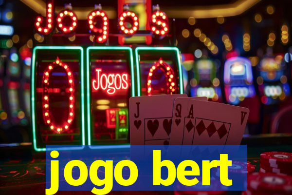 jogo bert