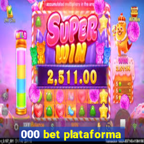 000 bet plataforma