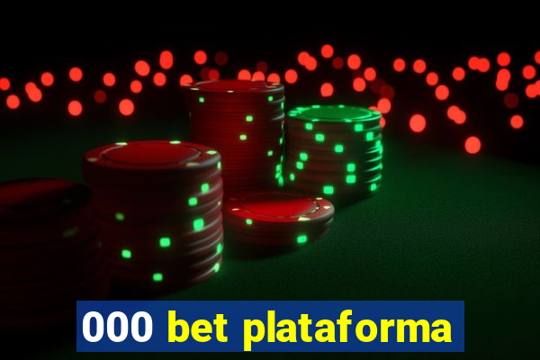 000 bet plataforma