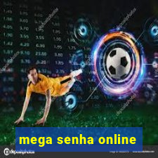 mega senha online