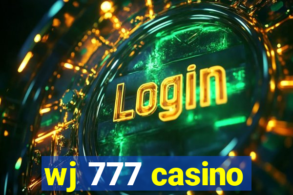 wj 777 casino