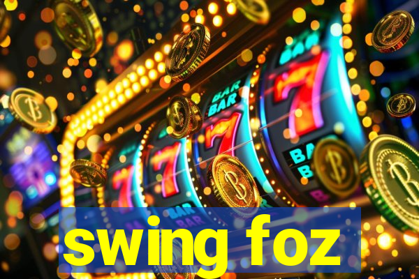 swing foz