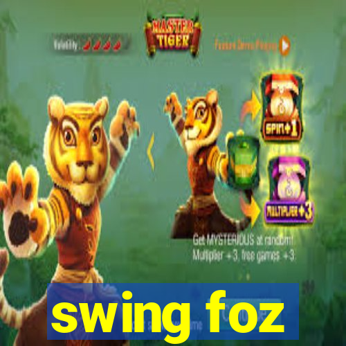 swing foz