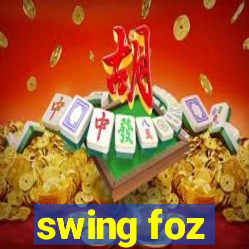 swing foz