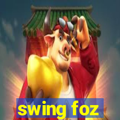 swing foz