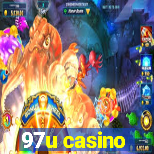 97u casino