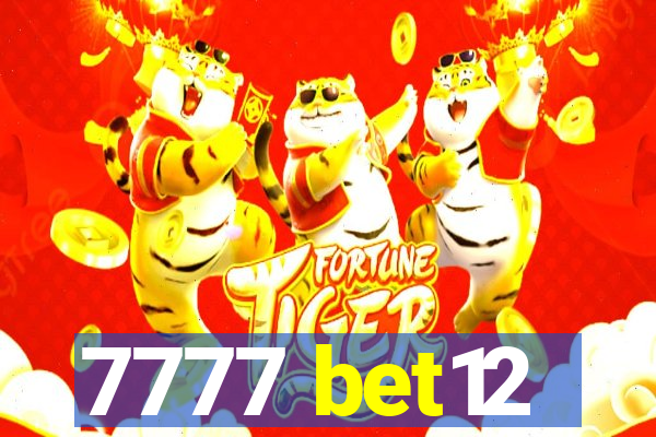 7777 bet12