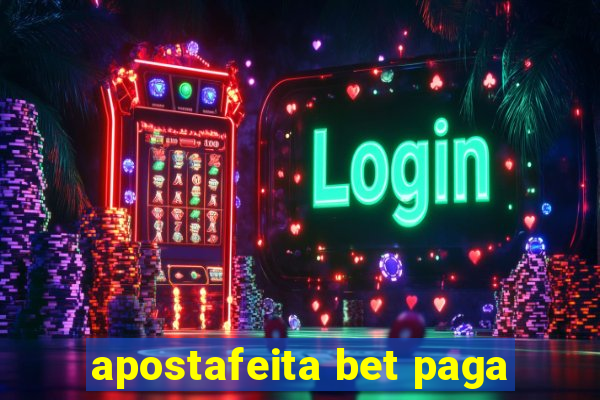 apostafeita bet paga