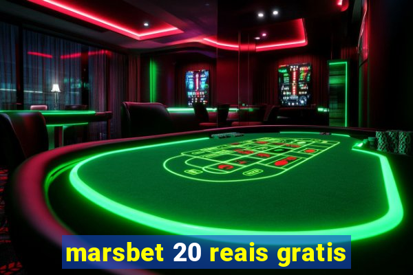 marsbet 20 reais gratis