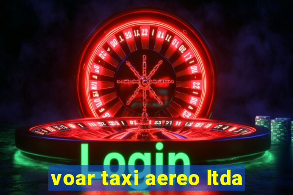 voar taxi aereo ltda