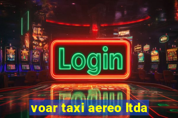 voar taxi aereo ltda