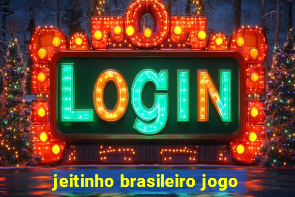 jeitinho brasileiro jogo