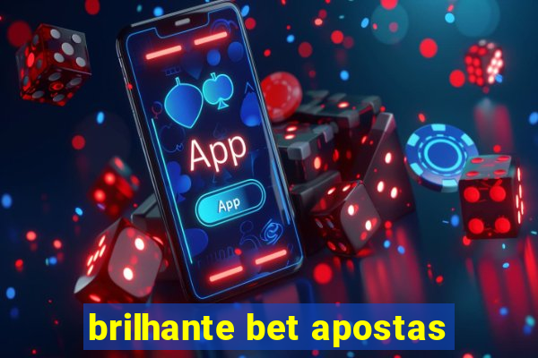 brilhante bet apostas