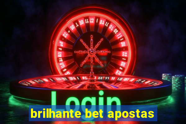 brilhante bet apostas