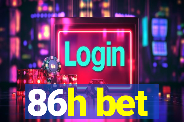 86h bet