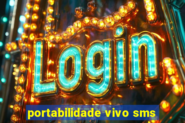 portabilidade vivo sms