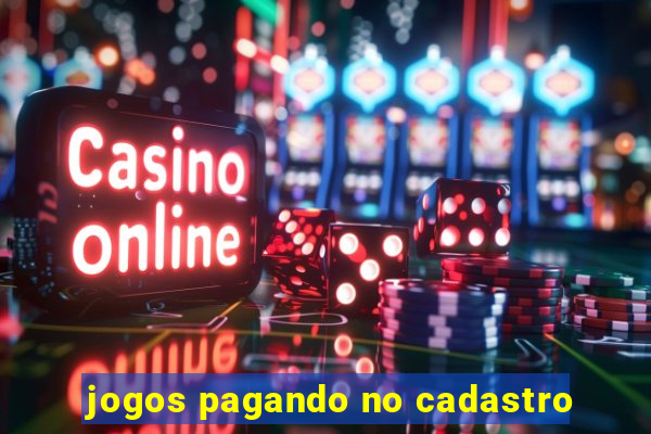 jogos pagando no cadastro