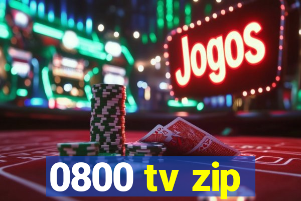 0800 tv zip