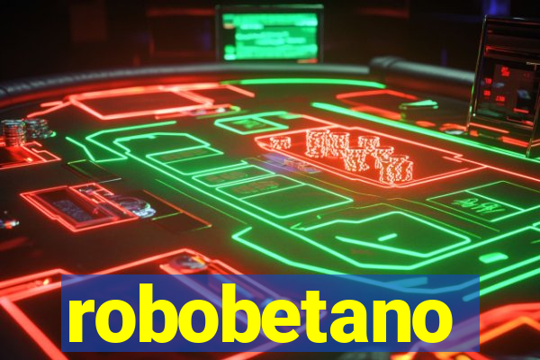 robobetano