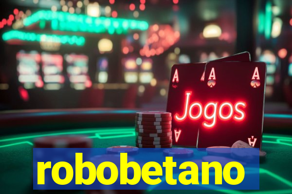 robobetano