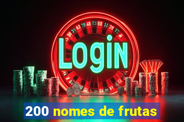 200 nomes de frutas