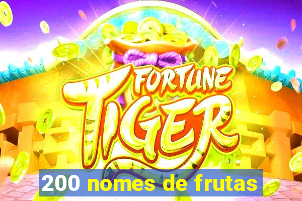 200 nomes de frutas