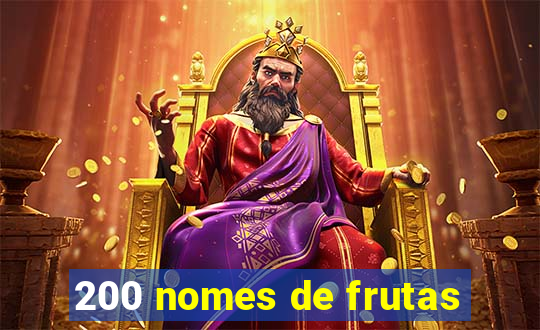 200 nomes de frutas