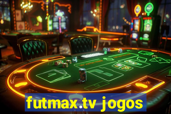 futmax.tv jogos