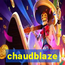 chaudblaze