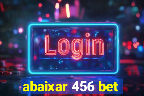 abaixar 456 bet