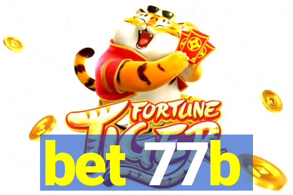 bet 77b