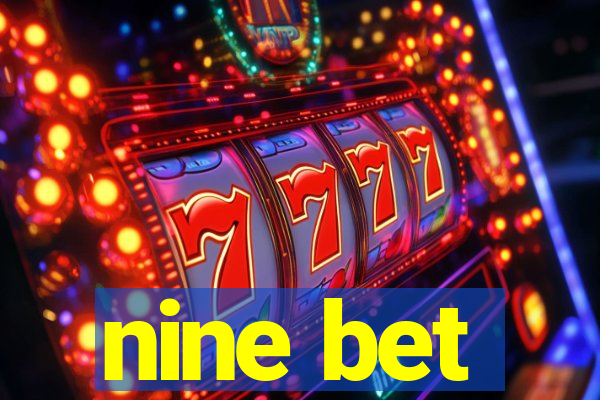 nine bet