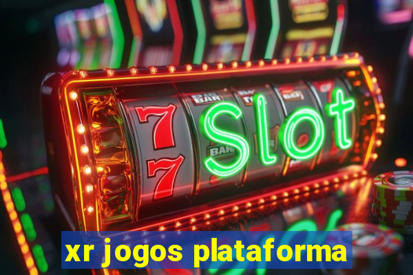 xr jogos plataforma