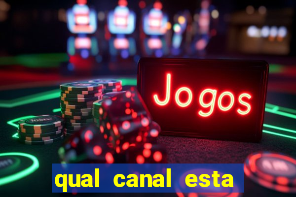 qual canal esta passando o jogo do barcelona