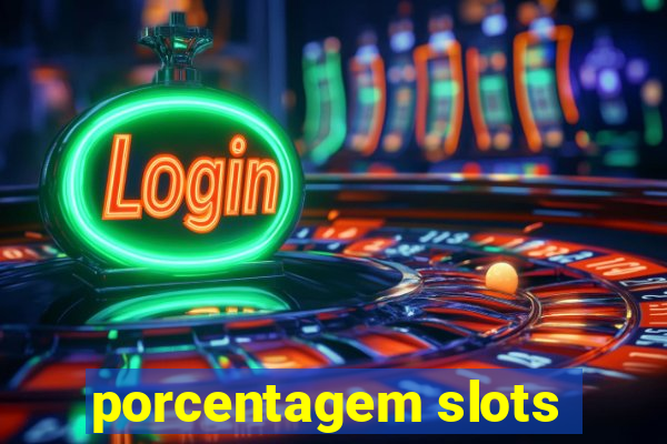 porcentagem slots