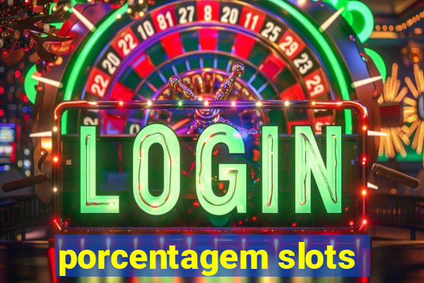 porcentagem slots