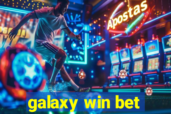 galaxy win bet