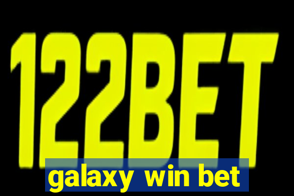 galaxy win bet