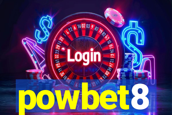 powbet8