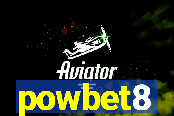 powbet8