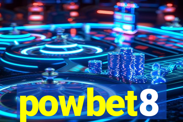 powbet8