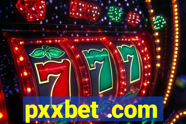 pxxbet .com