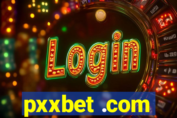 pxxbet .com