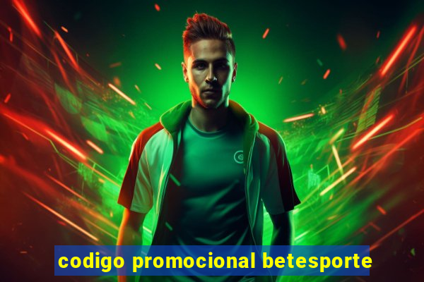 codigo promocional betesporte