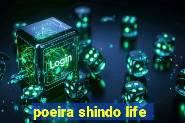 poeira shindo life